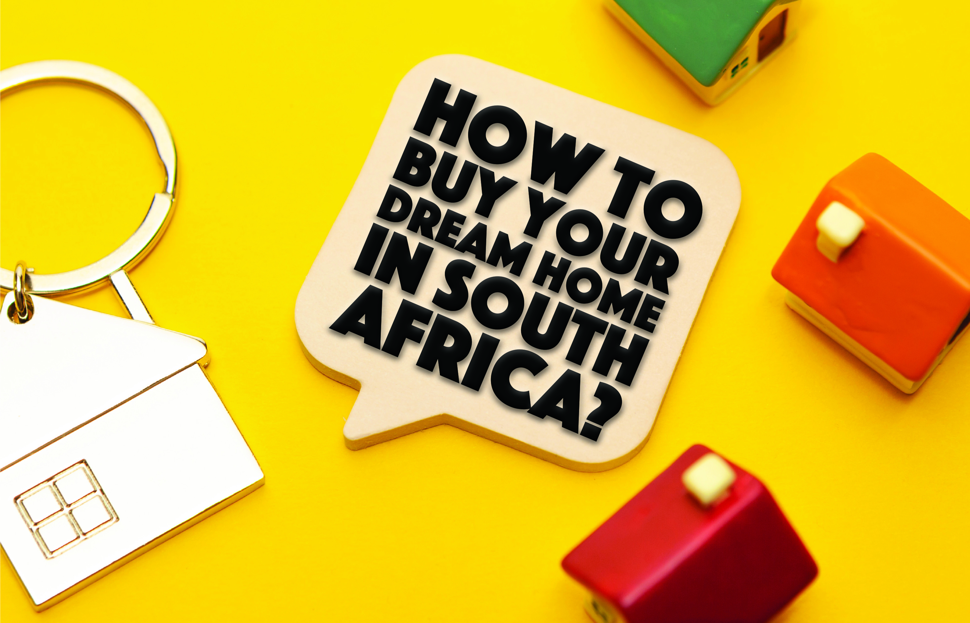 How To Buy Your Dream Home In South Africa how-to-buy-your-dream-home-in-south-africa